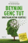Beynini Gen&ccedil; Tut & Unutkanlıktan Kurtul!