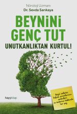Beynini Genç Tut & Unutkanlıktan Kurtul!