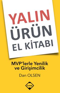 Yalın Ürün El Kitabı & MVP'lerle Yenilik ve Girişimcilik