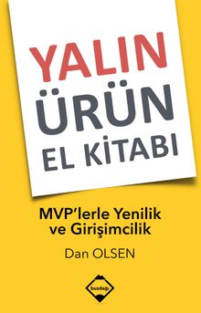 Yalın Ürün El Kitabı & MVP'lerle Yenilik ve Girişimcilik