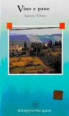 Vino e Pane (Livello-2) 1200 parole -İtalyanca Okuma Kitabı