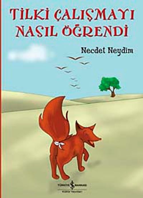 Tilki Çalışmayı Nasıl Öğrendi