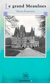 Le grand Meaulnes (Niveau-4) 1200 mots -Fransızca Okuma Kitabı