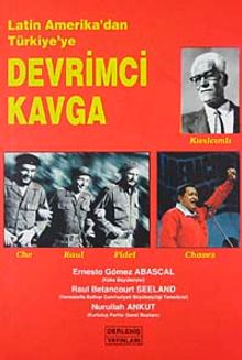 Latin Amerika'dan Türkiye'ye Devrimci Kavga