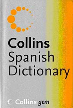 Collins Spanish Dictionary (Gem)