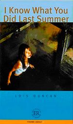I Know What You Did Last Summer (Easy Readers Level-B) 1200 words