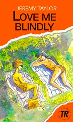 Love me Blindly (Teen Readers Level-3)