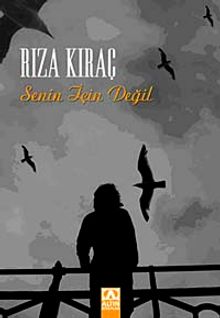 Senin İçin Değil