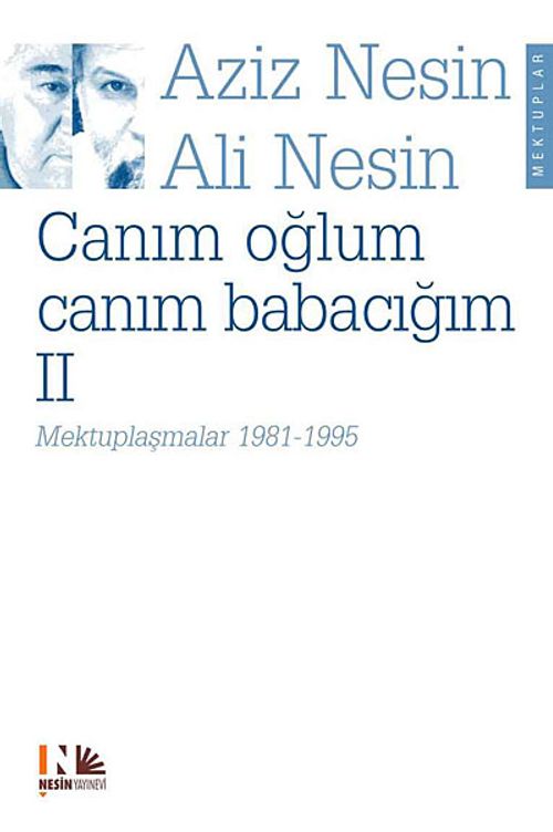 Canım Oğlum Canım Babacım 2 & Mektuplaşmalar 1981-1995