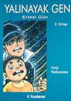 Yalınayak Gen 2 / Ertesi G&uuml;n