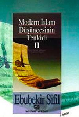 Modern İslam Düşüncesinin Tenkidi (2. Cilt)
