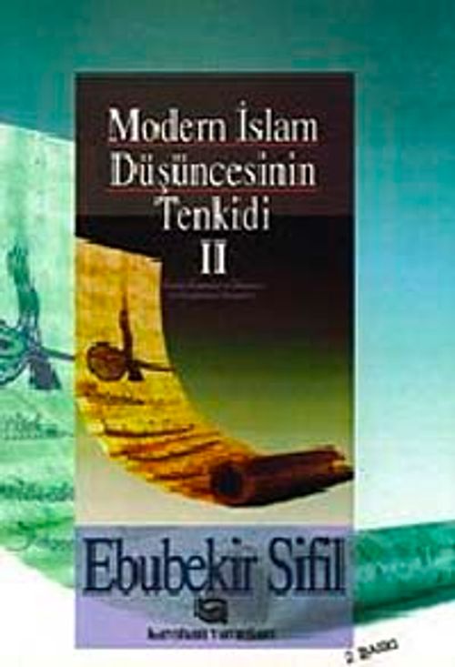 Modern İslam Düşüncesinin Tenkidi (2. Cilt)