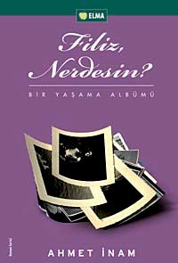 Filiz Nerdesin? & Bir Yaşama Albümü