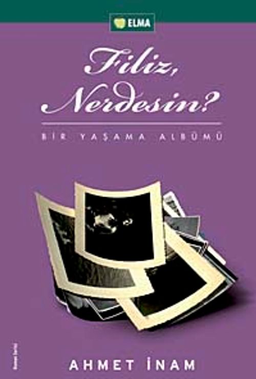 Filiz Nerdesin? & Bir Yaşama Albümü