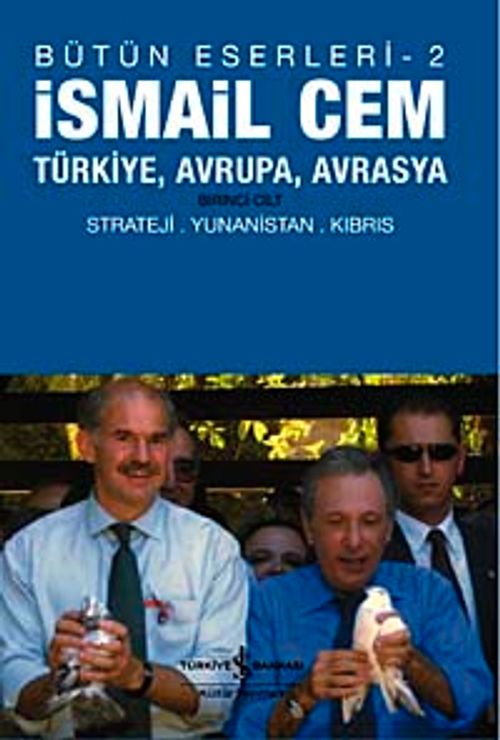 Türkiye, Avrupa, Avrasya-1. Cilt