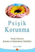 Psişik Korunma (Fadime Emir)