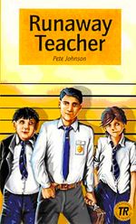 The Runaway Teacher (Teen Readers Level-1)