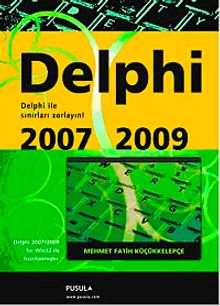 Delphi 2007/2009 & Delphi İle Sınırları Zorlayın!
