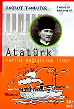 Atatürk Tarihi Değiştiren Lider