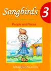 Songbirds 3 + CD (People and Places)