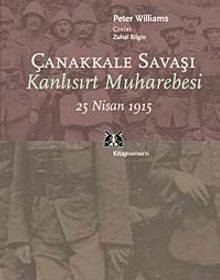 Çanakkale Savaşı & Kanlısırt Muharebesi 25 Nisan 1915