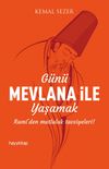 G&uuml;n&uuml; Mevlana ile Yaşamak
