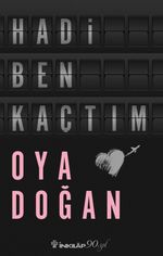 Hadi Ben Kaçtım