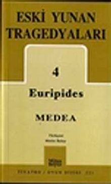 Eski Yunan Tragedyaları 4 / Medea