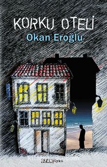 Korku Oteli - Okan Eroğlu