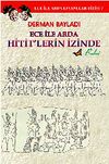 Ece ile Arda Hitit'lerin İzinde