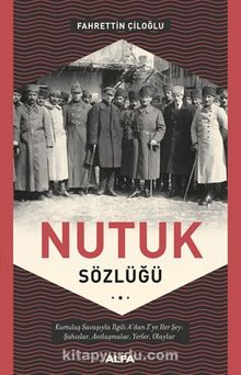 Nutuk Sözlüğü - Fahrettin Çiloğlu