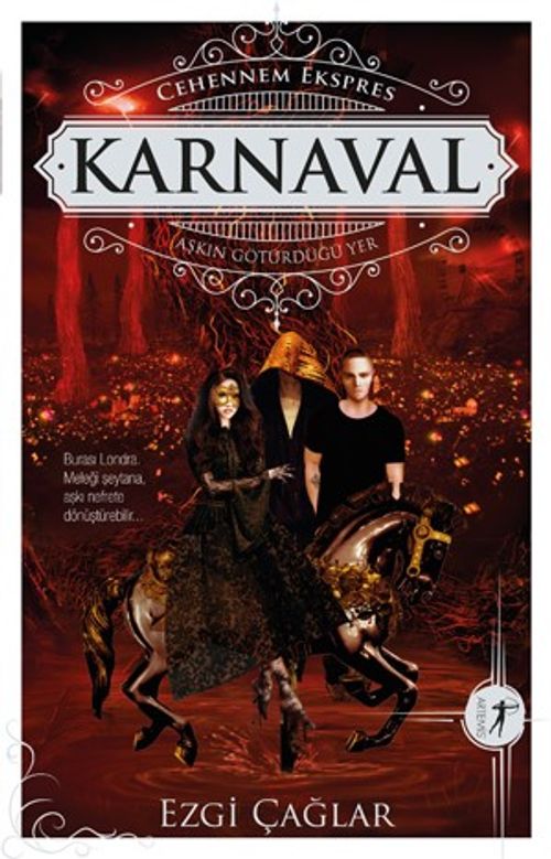 Karnaval & Aşkın Götürdüğü Yer