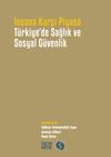 T&uuml;rkiye'de Sağlık ve Sosyal G&uuml;venlik & İnsana Karşı Piyasa