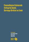 Finansallaşma Kıskacında T&uuml;rkiye'de Devlet, Sermaye Birikimi ve Emek