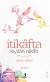 İtikafta Kıyılan Nikah