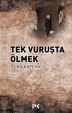 Tek Vuruşta Ölmek 