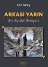 Arkası Yarın & Bir Ayrılık Hikayesi