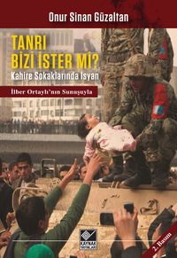 Tanrı Bizi İster mi? & Kahire Sokaklarında İsyan