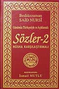 Sözler-2(Günümüz Türkçesiyle ve Açıklamalı)Nüsha Karşılaştırmalı