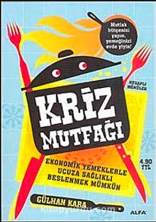 Kriz Mutfağı - Gülhan Kara