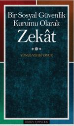 Bir Sosyal Güvenlik Kurumu Olarak Zekat