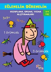 Eğlenelim Öğrenelim (8-9 Yaş) & Hesaplama, Okuma, Yazma Alıştırmaları 