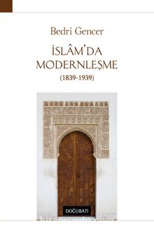 İslam'da Modernleşme - Bedri Gencer
