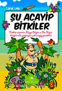 Şu Acayip Bitkiler - Tarık Uslu