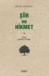 Şiir ve Hikmet & Sufi Şairin İzinde