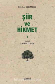 Şiir ve Hikmet & Sufi Şairin İzinde - Dr. Bilal Kemikli