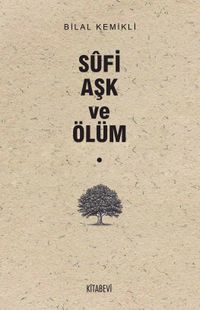 Sufi Aşk ve Ölüm