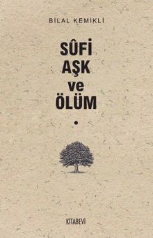 Sufi Aşk ve Ölüm