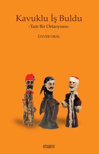 Kavuklu İş Buldu & Tam Bir Ortaoyunu