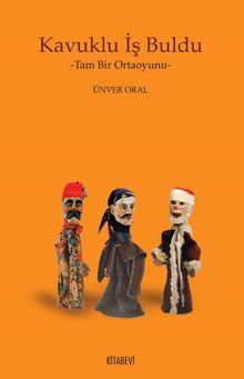 Kavuklu İş Buldu & Tam Bir Ortaoyunu